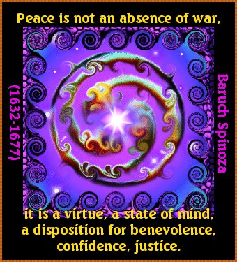 Square graphic using a quote by Baruch Spinoza (1632-1677): "Peace is not an absence of war, it is a virtue, a state of mind, a disposition for benevolence, confidence, justice." Quote surrounds a nebula-like triskelion on a starry, ultra-violet/cobalt-blue background.